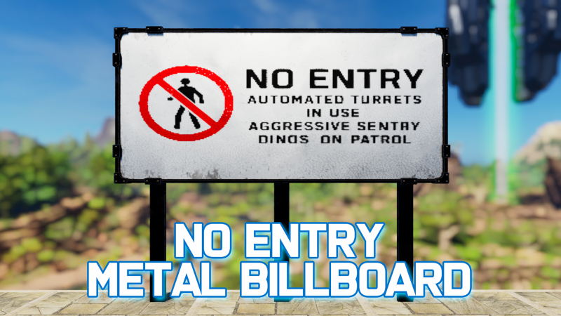 No Entry Metal Billboard - ARK Painting Preview
