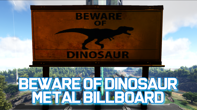 Beware of Dinosaur Billboard - ARK Painting