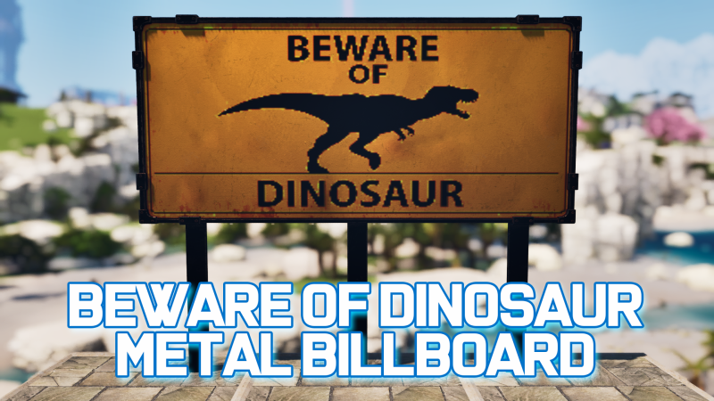 Beware of Dinosaur Billboard - ARK Painting